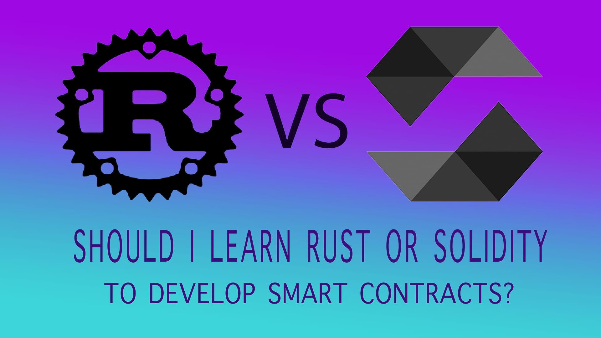 Rust vs Solidity